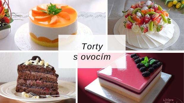 Recepty na fantastické torty s ovocím