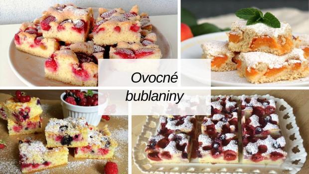 Ovocné bublaniny: 15 receptov na rýchle a šťavnaté ovocné koláče