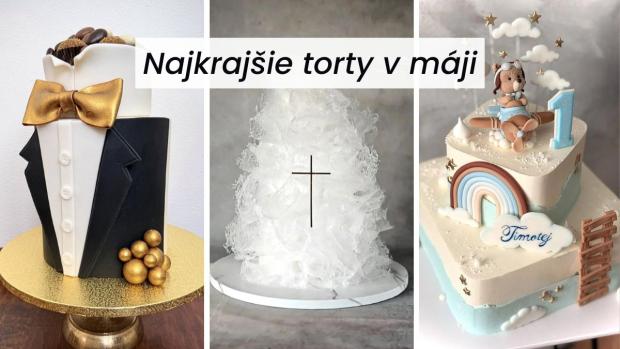 Najkrajšie torty v máji: Inšpirácie na svadby, prijímania aj oslavy narodenín, Inšpirácie, Tortyodmamy.sk