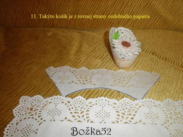 Ozdobné košíčky na tortičky, návod, Iné ozdoby, dekorácie, 11 Ozdobné košíčky na tortičky, návod, Iné ozdoby, dekorácie, bozka52, 11