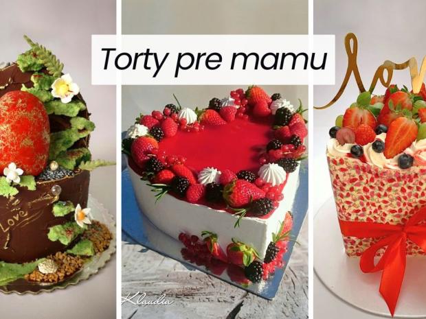 Torta pre mamu: Sladké poďakovanie z lásky, Inšpirácie, Tortyodmamy.sk