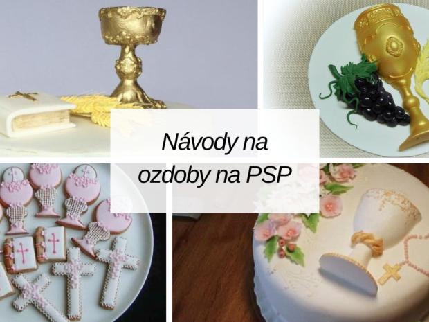 Návody na sladké dekorácie na torty ku prvému svätému prijímaniu a birmovke, Zdobenie, Tortyodmamy.sk
