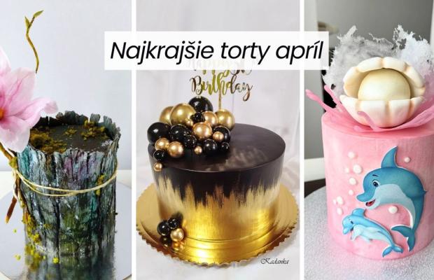 Najkrajšie torty mesiaca - originálne inšpirácie našich čitateliek, Inšpirácie, Tortyodmamy.sk