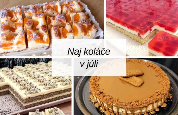 Najobľúbenejšie recepty v júli – ovocné koláče, svieže zákusky aj letné inšpirácie, Recepty - výbery, Kamila
